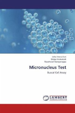 Micronucleus Test - Veerachari, Usha;Venkatesh, Shilpa;Narayanappa, Rajeshwari