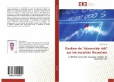 Gestion du "downside risk" sur les marchés financiers Gestion du "downside risk" sur les marchés financiers