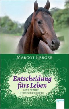 Entscheidung fürs Leben - Berger, Margot