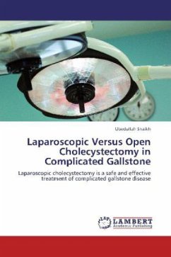 Laparoscopic Versus Open Cholecystectomy in Complicated Gallstone - Shaikh, Ubedullah