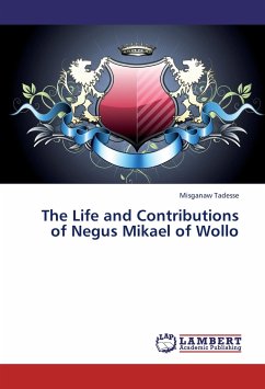 The Life and Contributions of Negus Mikael of Wollo