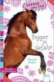 Pepper in Gefahr / Pepper und Flo Bd.4