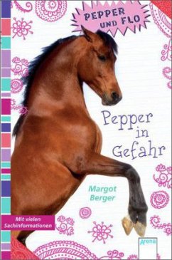 Pepper in Gefahr / Pepper und Flo Bd.4 - Berger, Margot