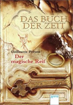 Der magische Reif / Das Buch der Zeit Bd.3 - Prévost, Guillaume