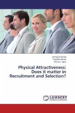 Physical Attractiveness: Does it matter in Recruitment and Selection? - Azmat, Sumayya;Azmat, Tayyaba;Iqbal, Noman