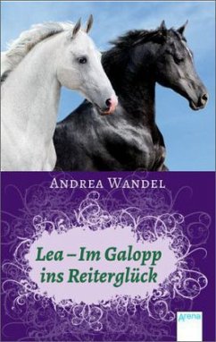 Lea - Im Galopp ins Reiterglück - Wandel, Andrea