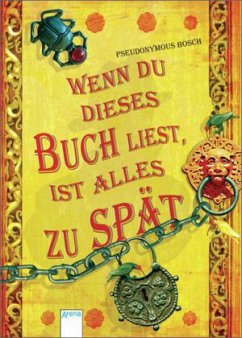 Wenn du dieses Buch liest, ist alles zu spät / Geheimes Buch Bd.2 - Bosch, Pseudonymous