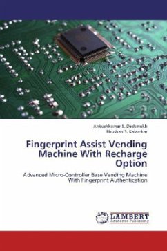 Fingerprint Assist Vending Machine With Recharge Option - Deshmukh, Ankushkumar S.;Kalamkar, Bhushan S.