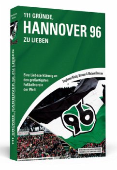 111 Gründe, Hannover 96 zu lieben - Bresser, Michael; Ristig-Bresser, Stephanie