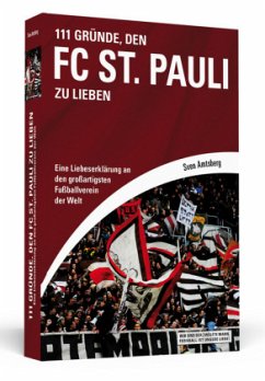 111 Gründe, den FC St. Pauli zu lieben - Amtsberg, Sven