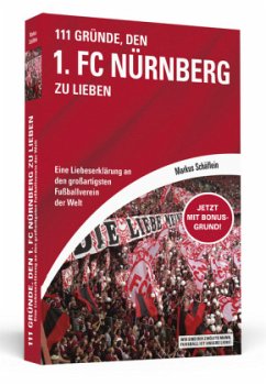 111 Gründe, den 1. FC Nürnberg zu lieben - Schäflein, Markus