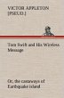 Tom Swift and His Wireless Message: or,... - Bild 1