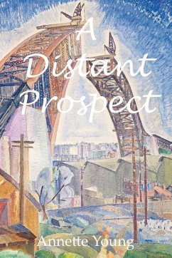 A Distant Prospect - Young, Annette