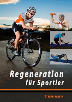 Regeneration für Sportler - Schurr, Stefan