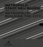 METROPOLE: STADT NEU BAUEN