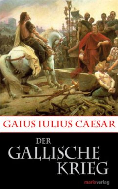 Der Gallische Krieg - Caesar