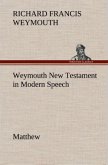 Weymouth New Testament in Modern Speech, Matthew