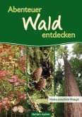 Abenteuer Wald entdecken