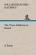 The Three Additions to Daniel, a Study - Bild 1