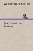 Thirty Years in the Itinerancy