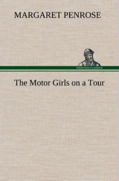 The Motor Girls on a Tour - Penrose, Margaret