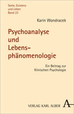 Psychoanalyse und Lebensphänomenologie - Wondracek, Karin