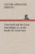 Tom Swift and His Great Searchlight;... - Bild 1