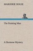 The Pointing Man A Burmese Mystery