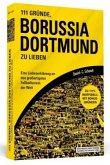111 Gründe, Borussia Dortmund zu lieben