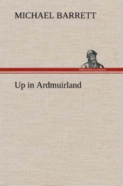 Up in Ardmuirland - Barrett, Michael