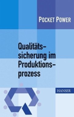 Qualitätssicherung im Produktionsprozess - Jung, Berndt;Schweißer, Stefan;Wappis, Johann