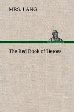 The Red Book of Heroes - Lang, Mrs.