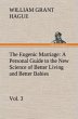 The Eugenic Marriage, Vol. 3 A Personal... - Bild 1