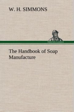 The Handbook of Soap Manufacture - Simmons, W. H.