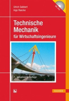 Technische Mechanik für Wirtschaftsingenieure, m. DVD-ROM - Raecke, Ingo;Gabbert, Ulrich
