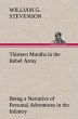 Thirteen Months in the Rebel Army Being... - Bild 1