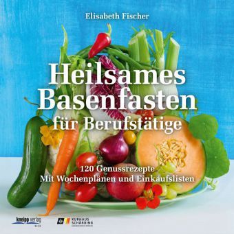 Heilsames Basenfasten für Berufstätige