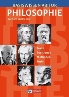 Basiswissen Abitur Philosophie - Wittschier, Michael