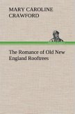 The Romance of Old New England Rooftrees