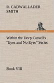 Within the Deep Cassell's &quote;Eyes and No Eyes&quote; Series, Book VIII.