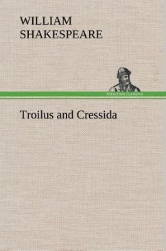 Troilus and Cressida - Shakespeare, William