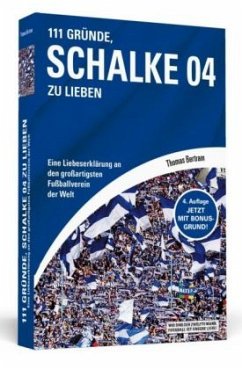 111 Gründe, Schalke 04 zu lieben - Bertram, Thomas