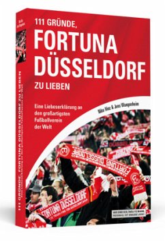 111 Gründe, Fortuna Düsseldorf zu lieben - Hinz, Niko; Wangenheim, Jens