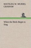 When the Birds Begin to Sing