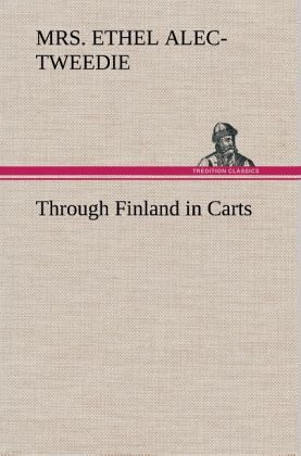 Through Finland in Carts Through Finland in Carts