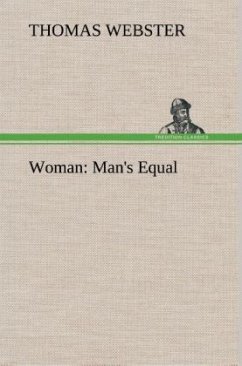 Woman: Man's Equal - Webster, Thomas