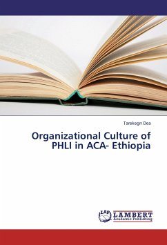 Organizational Culture of PHLI in ACA- Ethiopia - Dea, Tarekegn