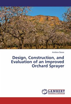 Design, Construction, and Evaluation of an Improved Orchard Sprayer