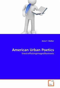 American Urban Poetics - Walker, Anne F.