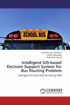 Intelligent GIS-based Decision Support System for Bus Routing Problem - AbdAllah, AbdelMonaem;Eldrandaly, Khalid;Ahmed, AbdelHadi